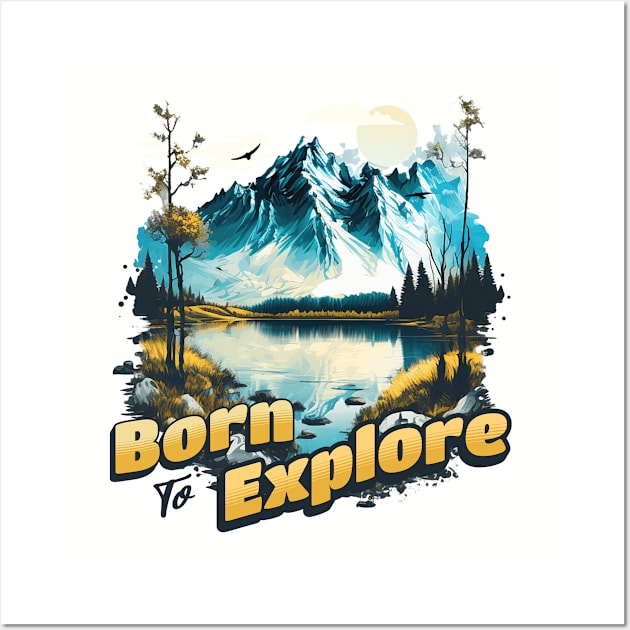 Born To Explore Wall Art by Brookcliff